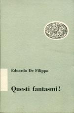 Questi fantasmi !