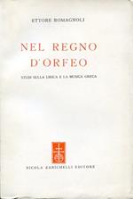 Nel regno d'Orfeo. Studi sulla lirica e la musica greca