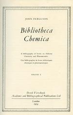 Bibliotheca Chemica. A bibliography of books on Alchemy Chemistry and Pharmaceutics. Une bibliographie de livres alchemiques chimiques et pharmaceutiques