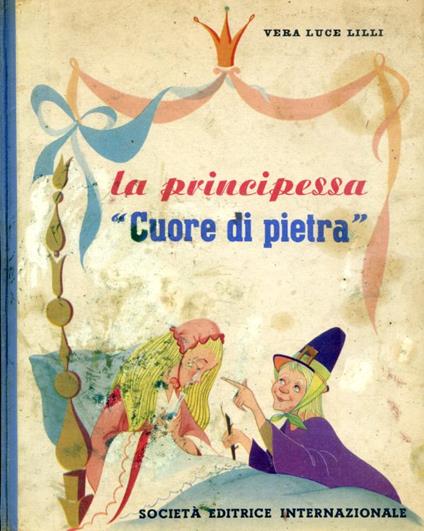 La principessa Cuore di pietra. Illustrazioni di Pulvirenti A. - Vera Luce Lilli - copertina