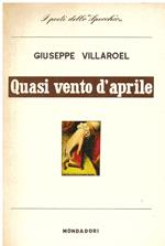 Quasi vento d'aprile. con una premessa critica di Francesco Flora