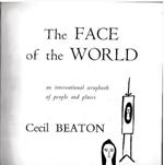 The Face of the World. An international scrapbook of people and places