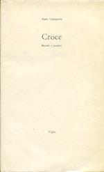 Croce. Ricordi e pensieri