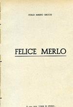Felice Merlo. A cura della 