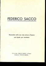 Federico Sacco. Murandosi nella sua casa avita in Fossano una lapide per ricordarlo. A cura della 