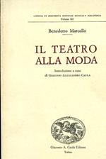 Il teatro alla moda. Introduzione a cura di Giacomo Alessandro Caula