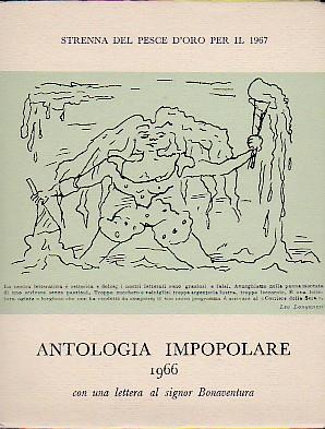 Antologia impopolare 1966. con una lettera al signor Bonaventura. Strenna del Pesce d'Oro per il 1967 - Vanni Scheiwiller - copertina