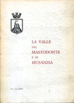 La Valle del Mastodonte e di Musanzia