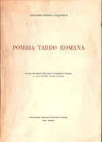 Pombia tardo romana. Estratto dal volume della Società Archeologica Comense in onore del Prof. Aristide Calderini