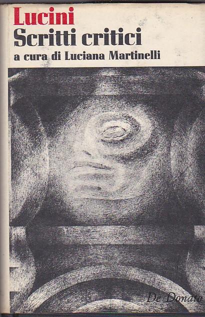Scritti critici. a cura di Luciana Martinelli - G. Pietro Lucini - copertina