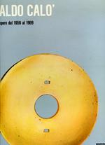 Aldo Calò (opere dal 1959 al 1969)
