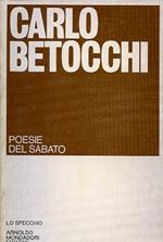 Poesie del sabato. 1930 1980. Prefazione di Sauro Albisani