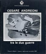 Cesare Andreoni tra le due guerre. Piazza 31 Martiri Valenza Dall'8 al 26 novembre 1980. Grafica e allestimento mostra Patrizia Sacchi