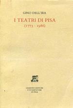 I teatri di Pisa (1773 1986)
