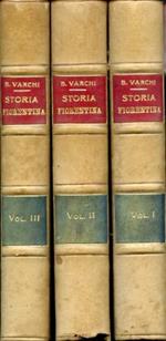 Storia Fiorentina. Con i primi quattro libri e col nono secondo il codice autografo pubblicata per cura di Gaetano Milanesi