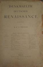 Denkmäler deutscher Renaissance. VII Lieferung VIII Lieferung XI LIeferung Dispense VII VIII XI