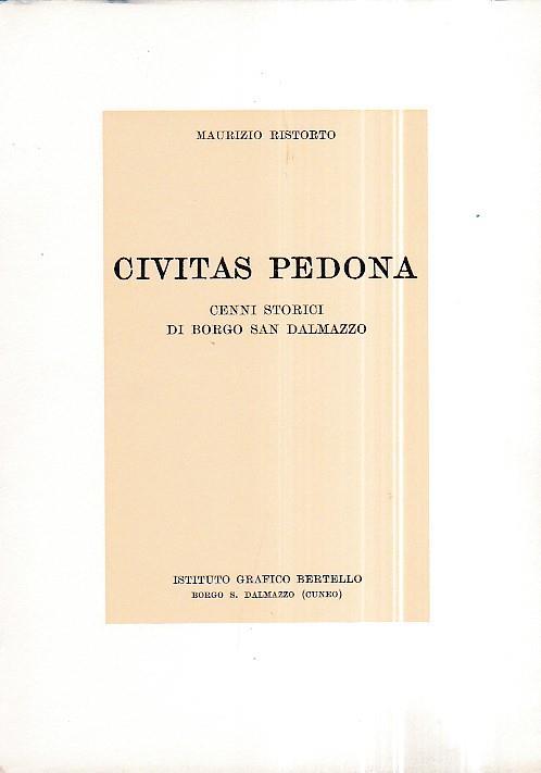 Civitas Pedona. Cenni storici di Borgo San Dalmazzo - Maurizio Ristorto - copertina