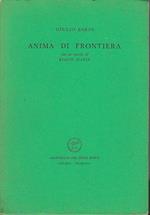 Anima di frontiera. Con un ricordo di Biagio Marin