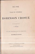 Viaggi ed avventure di Robinson Crosuè [i. e. Crusoe]. Riduzione di P. Fornari con 100 illustrazioni in cromotipia di Massimiliano Schaefer