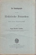 Die Phototelegraphie und das Eletrische Fernsehen mit einer Figurentafel