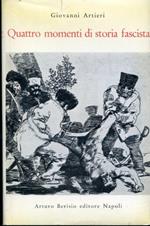 Quattro momenti di storia fascista. Copia autografata