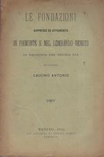 I benefici ecclesiastici le cappellanie laicali ed i legati pii soppressi ed affranchiti in Piemonte e nel Lombardo - Veneto in principio del secolo XIX