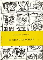 Il cigno lanciere. Uno scritto di E. Emanuelli. Geroglifici di Campigli