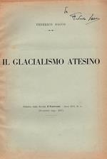 Il glacialismo atesino. Estratto dalla Rivista L'Universo. Anno XVI, n. 11 (novembre 1935)