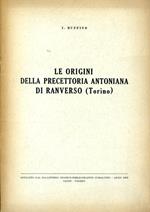 Le origini della precettoria antoniana di Ranverso (Torino). Estratto dal Bollettino Storico - Bibliografico Subalpino - Anno 1952