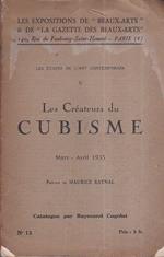 Les étapes de l'art contemporain. V. Les Créateurs du Cubisme. Mars - Avril 1935. Préface de Maurice Raynal. Catalogue par Raymond Cogniat. Les Expositions de 