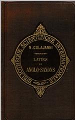 Latins et Anglo - Saxons. Races supérieures et races inférieures. Traduction d' après la deuxième édition italienne et préface par Julien Dubois