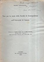 Note per la storia della Facoltà di Giurisprudenza nell'Università di Catania. Estratto da 