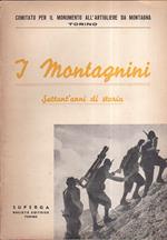 I Montagnini. Settant' anni di storia