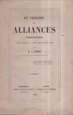 Du principe des alliances internationales. Lettre politique a S. E. le Comte Camille Benso de Cavour