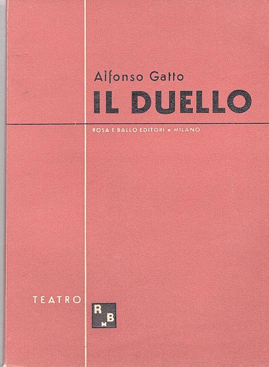 Il duello. Due quadri e due cori (1942) - Alfonso Gatto - copertina