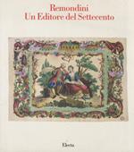 I remondini. Stampa e industria nel Veneto del Settecento