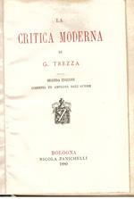 La critica moderna. seconda edizione corretta ed ampliata dall'autore