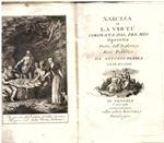 Narcisa o La virtu coronata dal premio operetta tratta dall'inglese, e resa pubblica da Antonio Piazza veneziano