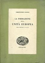 La formazione della unità europea dal secolo V al XI