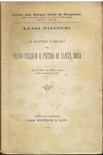 Un decennio d'amicizia tra Silvio Pellico e Pietro di Santa Rosa. Con 17 lettere di Silvio Pellico e altri documenti inediti