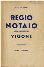 Regio notaio alla residenza di Vigone. Storia e Leggende