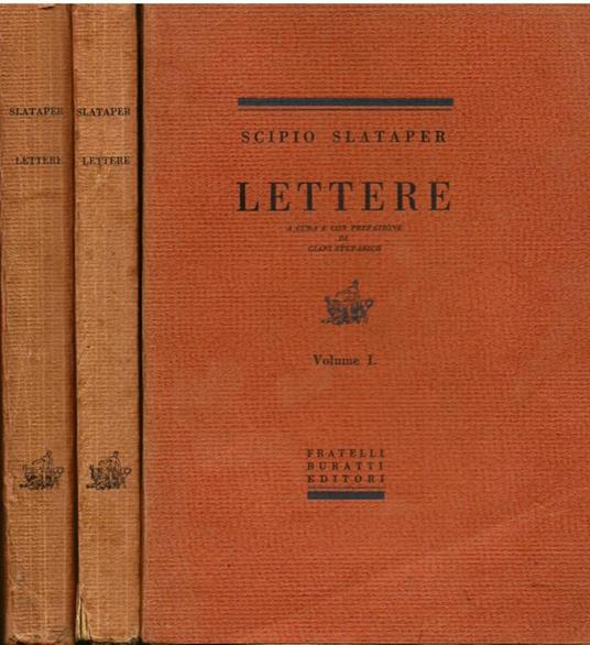 Lettere. A cura e con prefazione di Giani Stuparich - Scipio Slataper - copertina