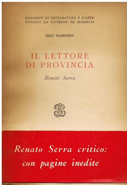 Il lettore di provincia. Renato Serra - Ezio Raimondi - copertina