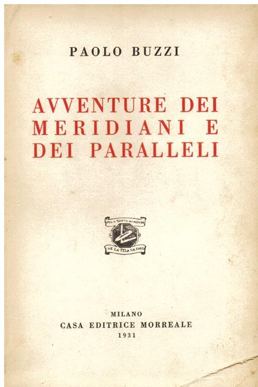 Avventure dei meridiani e dei paralleli. Copia autografata - Paolo Buzzi - copertina