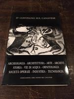 Iv Convegno Sul Canavese Archeologia Architettura Arte Archivi Storia Vie D'Acqua Ornitologia Societ? Operaie Industria