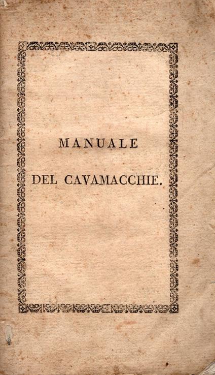 Manuale dell'arte del cavamacchie. Traduzione dal Francese - Louis Sébastien Le Normand - copertina