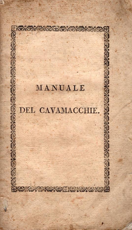 Manuale dell'arte del cavamacchie. Traduzione dal Francese - Louis Sébastien Le Normand - copertina