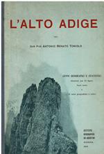 L' Alto Adige. Cenni geografici e statistici