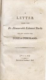 A Letter From The Rt. Honourable Edmund Burke to his grace the Duke of Portland on the Conduct of the Minority in Parliament. Containing fifty-four articles of empeachemnt against The Rt. Hon. C. F. Fox. From the original copy in the possession of th