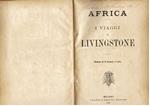 Africa. I viaggi di Livingstone